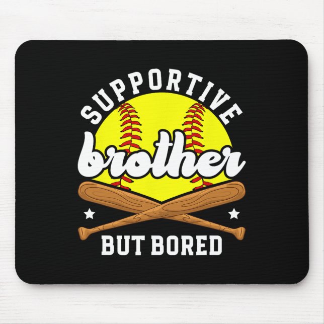 Supportive Softll Brother Of A Softll Player  Mouse Mat (Front)