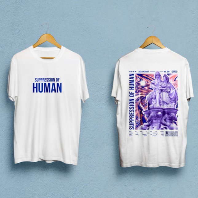 Suppression of Human front and back streetwear T-Shirt (Creator Uploaded)