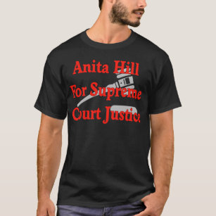 Supreme Court Justice Anita Hill T-Shirt