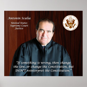Supreme Court Justice Antonin Scalia Poster