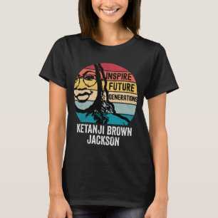 Supreme Court Justice Ketanji Brown Jackson Quote T-Shirt