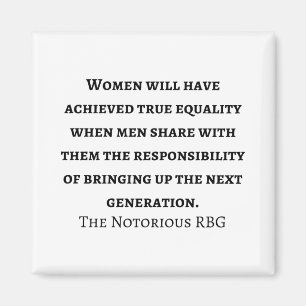 Supreme Court Justice Ruth Bader Ginsburg quote Magnet