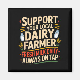 Suprt Local Dairy Farmer Vintage Cow Magnet