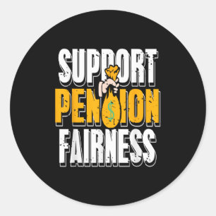 Suprt Pension Fairness Rights Equality  Classic Round Sticker