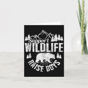 Suprt Wildlife Raise Boys Mom Dad Wild One Funny G Card