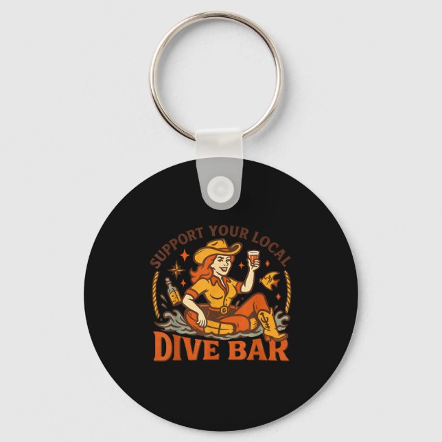 Suprt Your Local Dive Bar  Key Ring (Front)