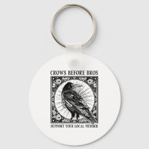 Suprt Your Local Murder Crows Before Bros Funny Key Ring