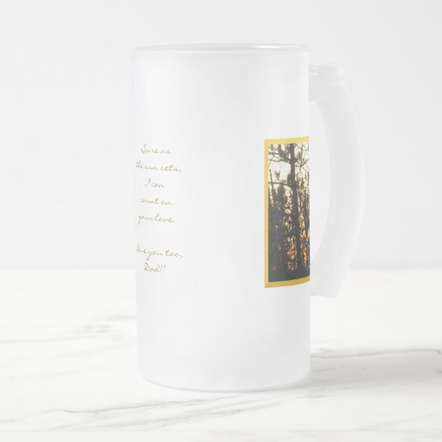 Sure as the Sun Sets Frosted Glass Mug for Dad (Front Right)
