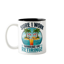 Sure I Work – Retiring Humour Design