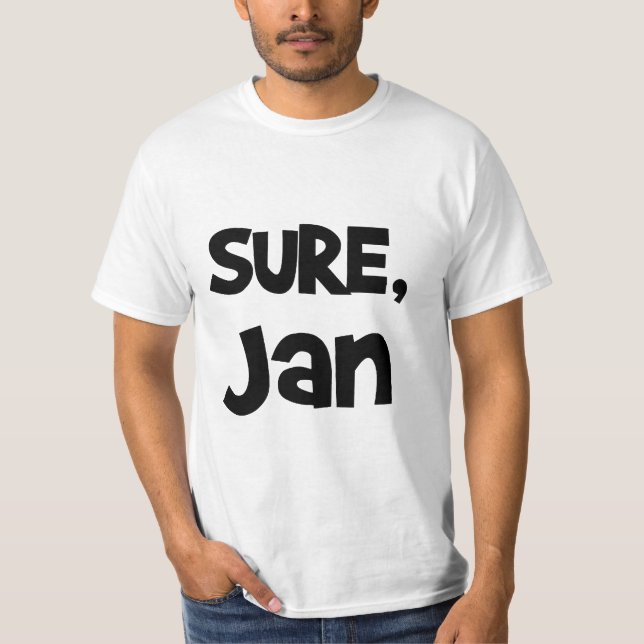 Sure, Jan T-Shirt (Front)