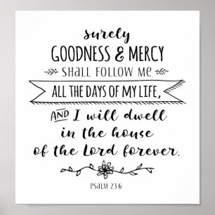 Surely Goodness and Mercy Shall Follow Me Print