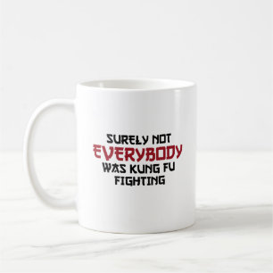 Surely Not Everybody Funny Mug