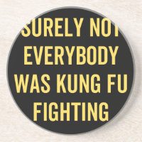 Surely Not Everybody Was Kung Fu Fighting