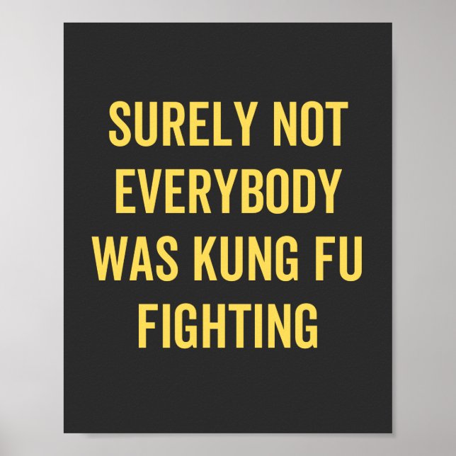 Surely Not Everybody Was Kung Fu Fighting Poster (Front)