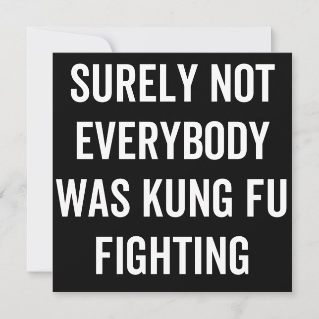 Surely Not Everybody Was Kung Fu Fighting Save The Date (Front)