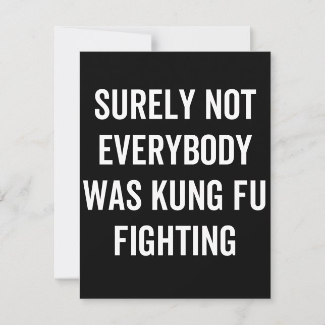 Surely Not Everybody Was Kung Fu Fighting Save The Date (Front)