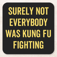 Surely Not Everybody Was Kung Fu Fighting