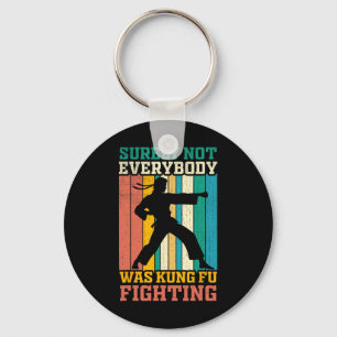 Surely Not Everybody Was Kung Fu Fighting Vintage  Key Ring