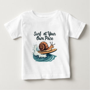 Surf At Your Own Pace Funny Surfing Snail Baby T-Shirt