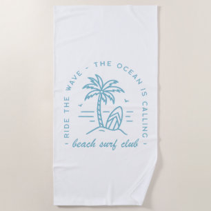 Surf beach club surfer surfing ocean lover quotes towel