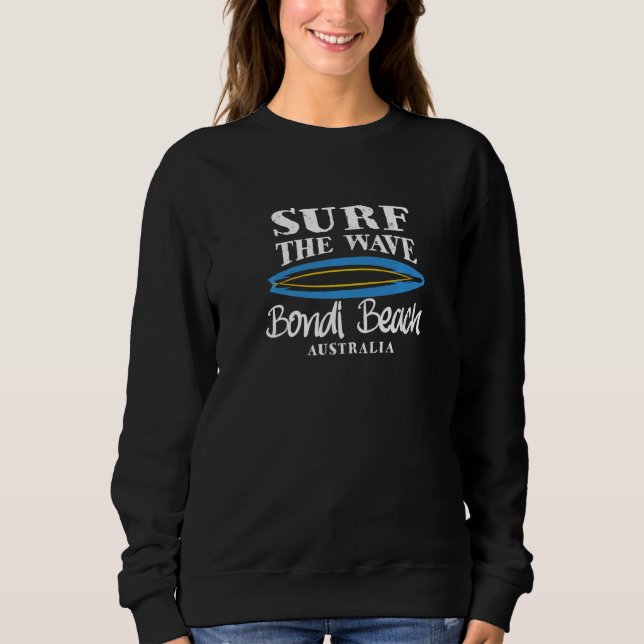 Surf Bondi Beach Surf The Wave Bondi Beach Austral Sweatshirt (Front)