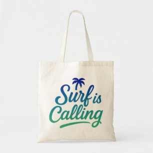 Surf is calling tote bag