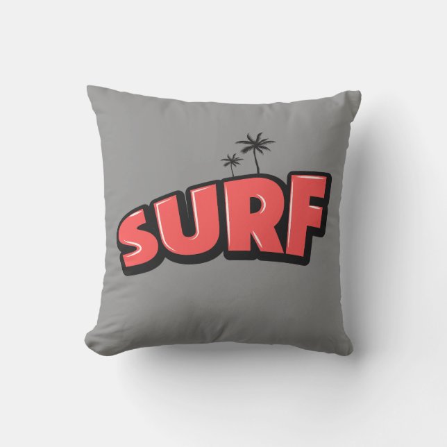 Surf, just surf. In red and gray Cushion (Front)