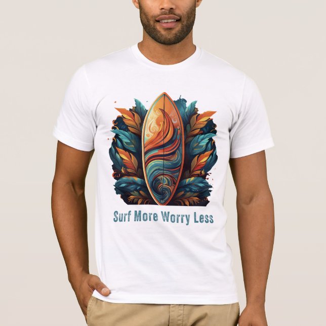 Surf More Worry Less T-Shirt (Front)