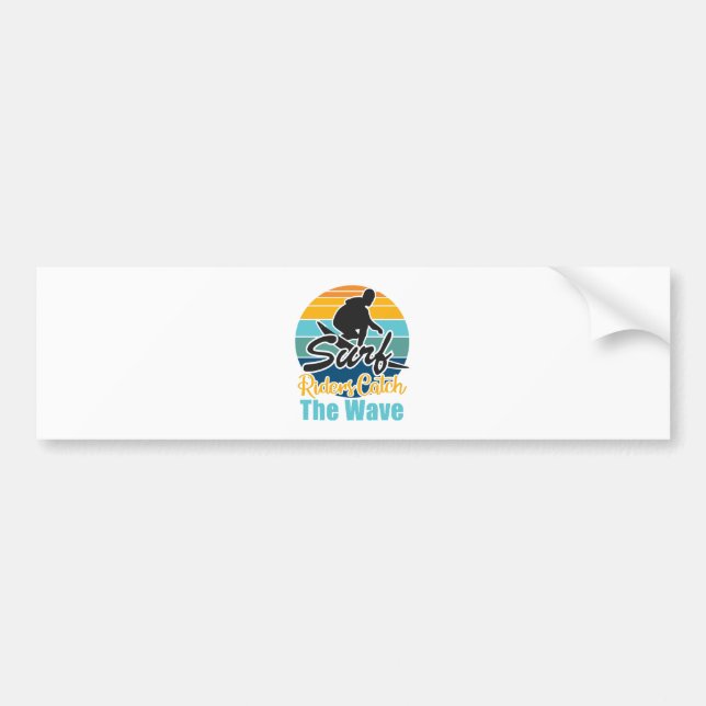 Surf Riders Catch the Waves Bumper Sticker (Front)