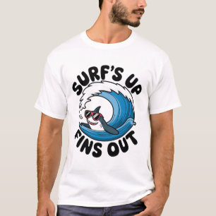 Surf’s Up, Fins Out - Cool Surfing Design  T-Shirt