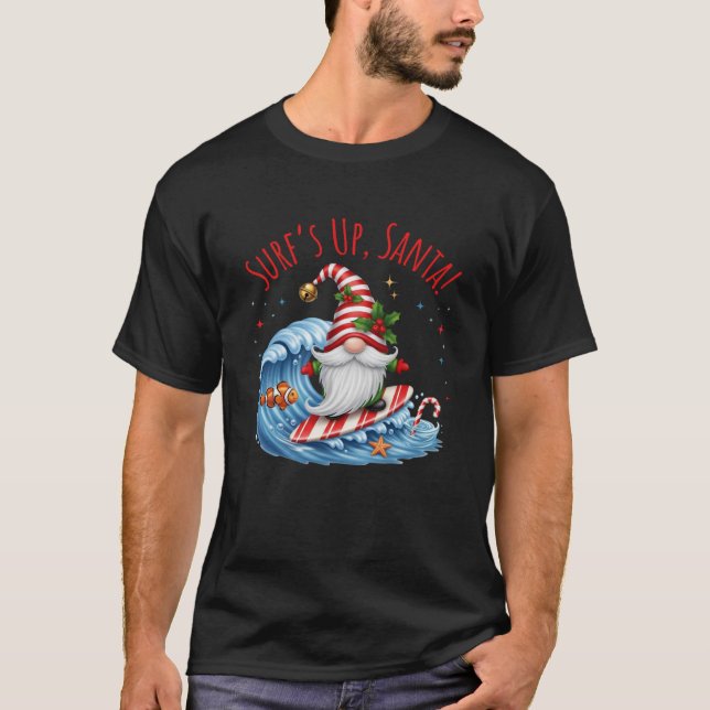 Surf s Up Santa Funny Christmas Gnome Swea T-Shirt (Front)