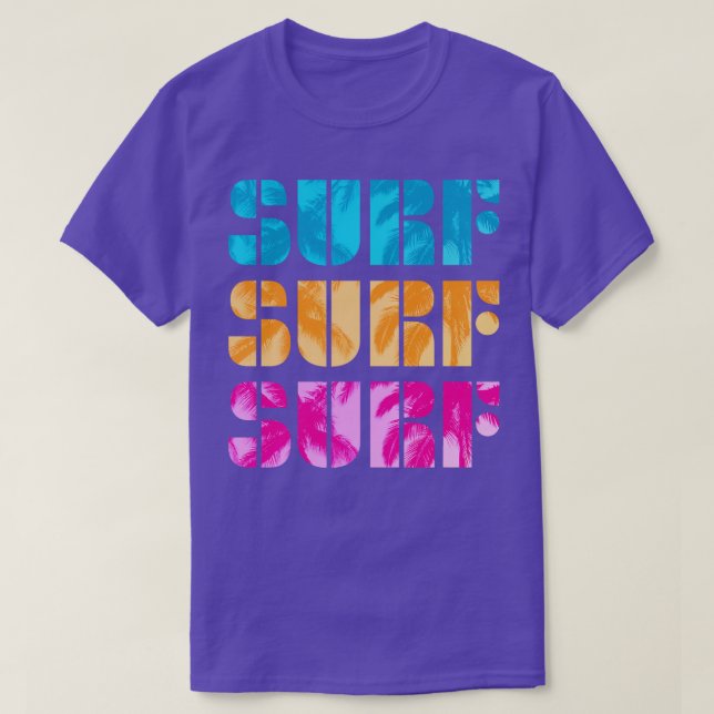 Surf Text Typography Palm Trees Surfer Surfing T-Shirt (Design Front)