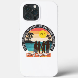 Surf together - Keep your balance  iPhone 13 Pro Max Case