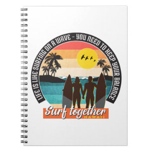 Surf together - Keep your balance  Notebook