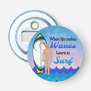 Surfboard Ocean Waves Blue Motivational Quote Bottle Opener