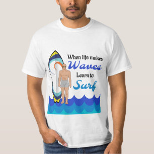 Surfboard Ocean Waves Blue Motivational Quote T-Shirt