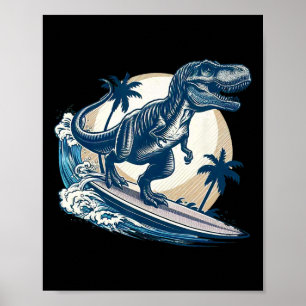 Surfboarding Tyrannosaurus Rex Surfing Dinosaur Lo Poster