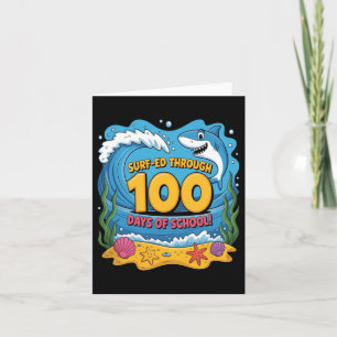 Surfed Through 100 Days Of School Funny Shark Card