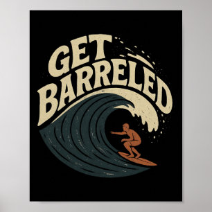 Surfer Catching A Rrel - Get Rreled _2 Poster