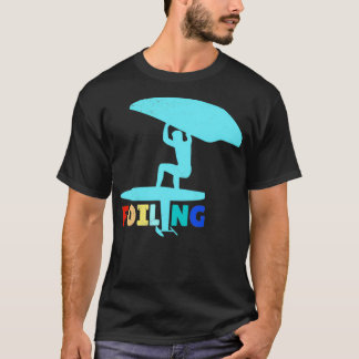 Surfer Foiling Wing Foiling Lover Gift Idea 3 T-Shirt
