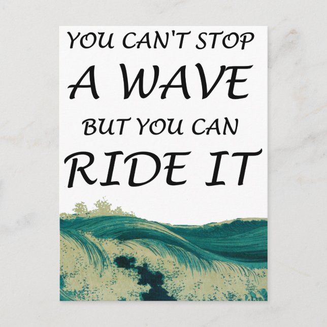 Surfer Inspirational Quote Wave Ride. Postcard (Front)