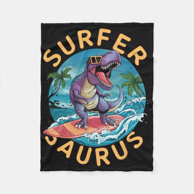 Surfer Saurus T-rex Dinosaurs Surfing Dino Rider  Fleece Blanket (Front)