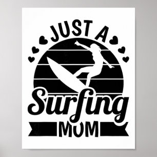 Surfer Surfrider Surfboard Waves - Just A Surfing Poster