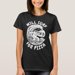 Surfer Surfrider  Waves Surfboard Pizza Surfing T-Shirt