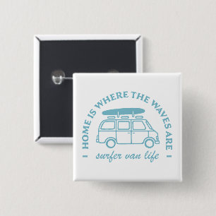 Surfer van life camper van quotes 15 cm square badge