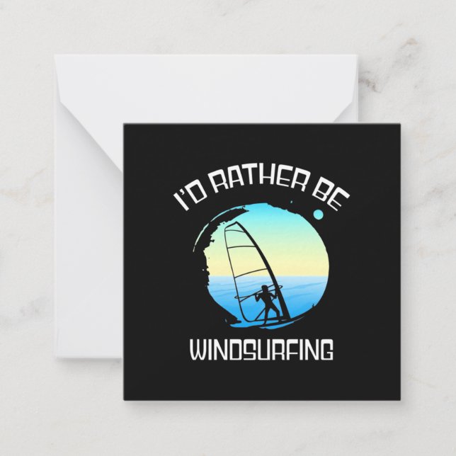 Surfer Would Rather Be Windsurfing Card (Front)