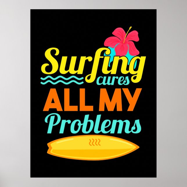 Surfing Are All My Problems Poster (Front)