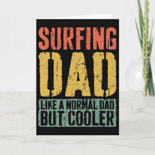 Surfing Dad Shirt Men Fathers Day Surfing Dad Card