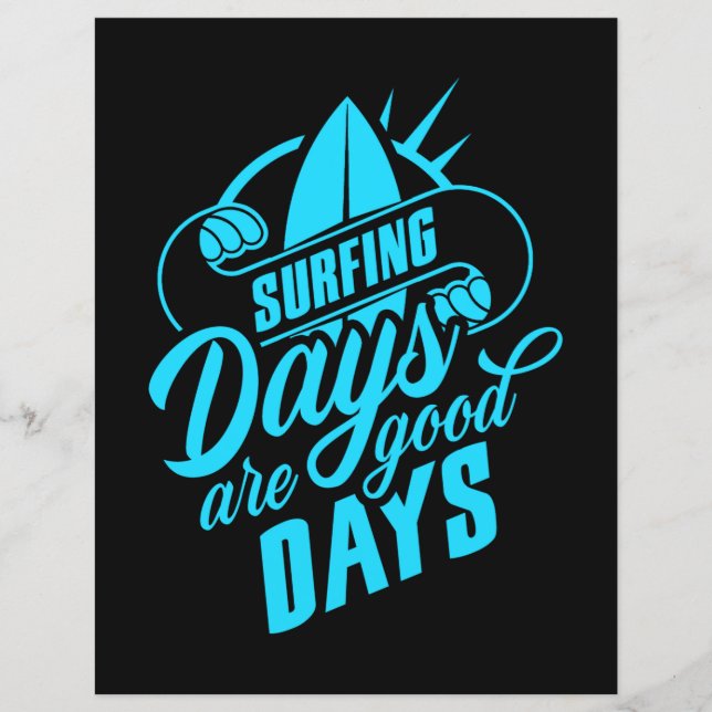 Surfing Days Are Good Days (Front)