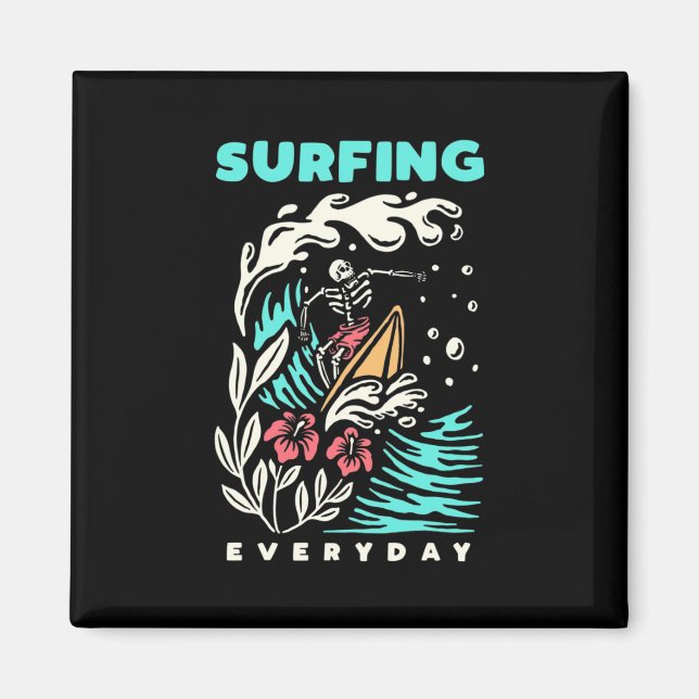 Surfing Everyday Magnet (Front)
